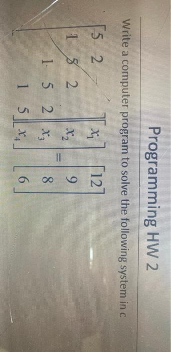 Solved Programming HW 2 Write a computer program to solve | Chegg.com