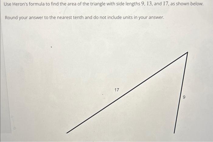 Solved Use Heron's formula to find the area of the triangle | Chegg.com