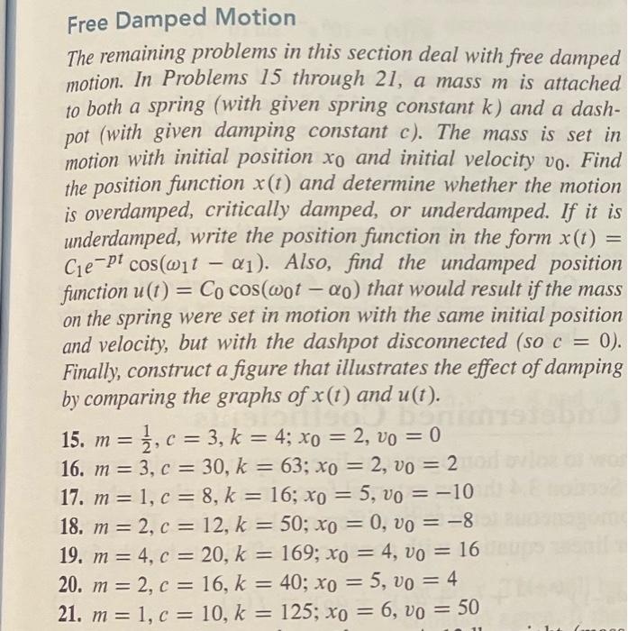 Solved Free Damped Motion The remaining problems in this | Chegg.com