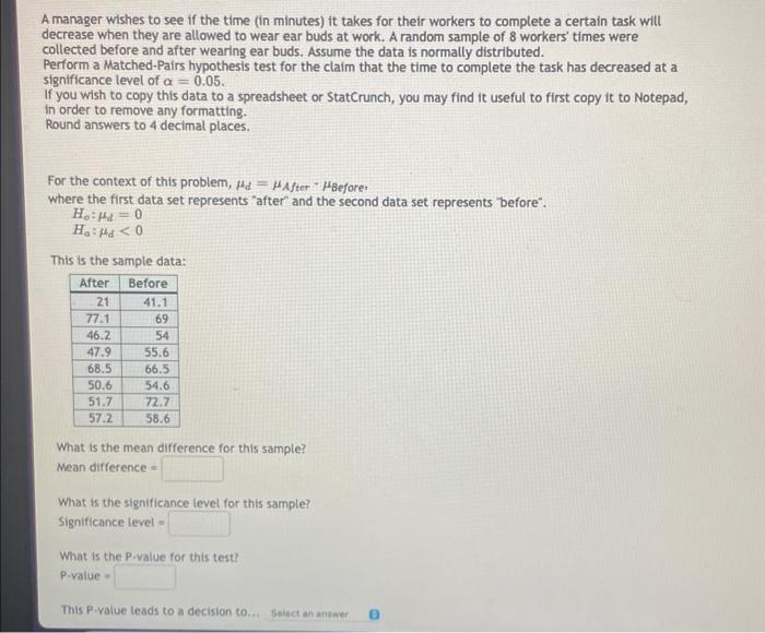 Solved A manager wishes to see if the time (in minutes) it | Chegg.com