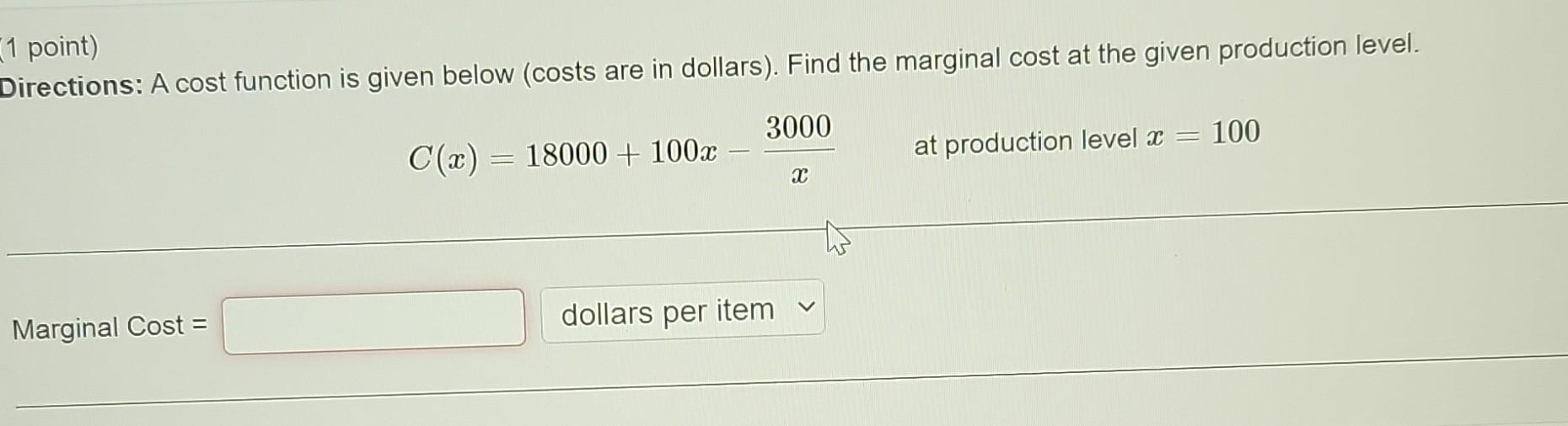 Solved 1 point) Directions: A cost function is given below | Chegg.com