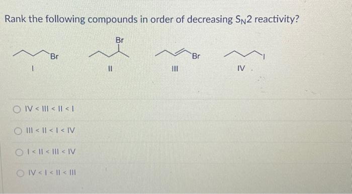Rank the following compounds in order of decreasing | Chegg.com
