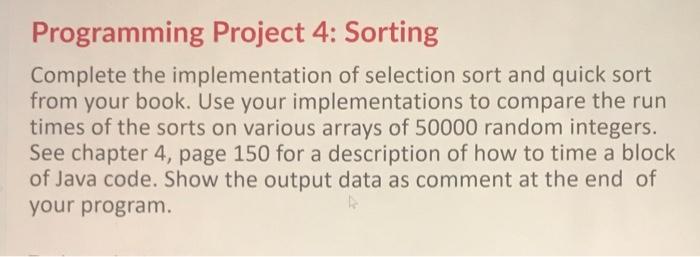 Solved Programming Project 4: Sorting Complete the | Chegg.com