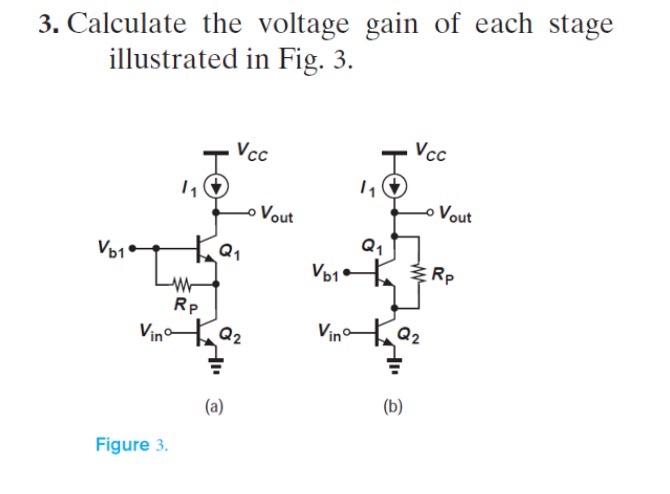 Solved 3. Calculate the voltage gain of each stage | Chegg.com