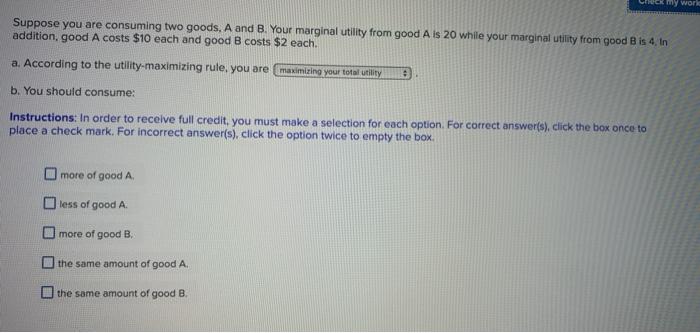 Solved 1) Consuming a good generates * a) Bad b) Utility c)