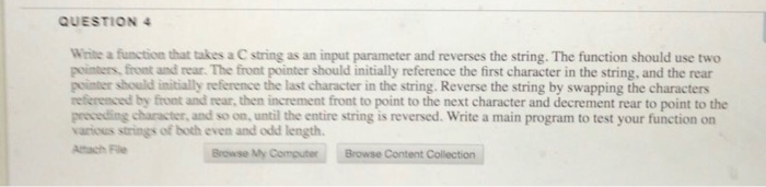 Solved QUESTION 4 Write a function that takes a C string as | Chegg.com