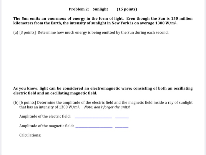 Solved Problem 2: Sunlight (15 points) The Sun emits an | Chegg.com