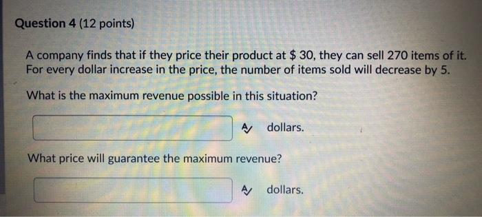 Solved Question 4 (12 points) A company finds that if they