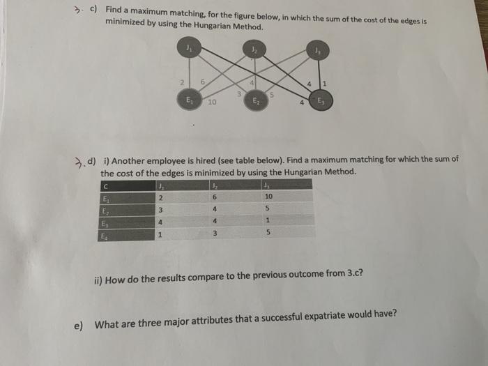 Solved 3. c) Find a maximum matching, for the figure below, | Chegg.com