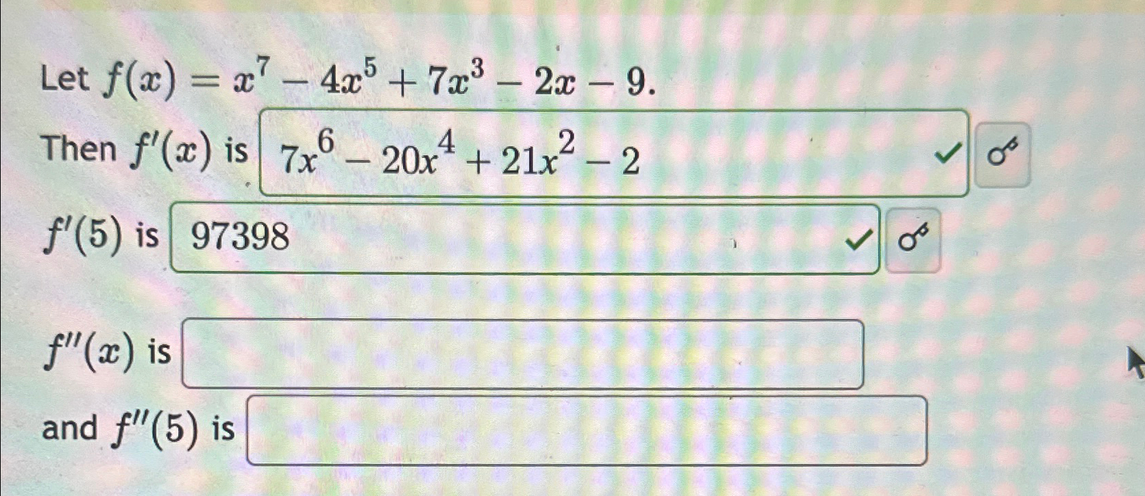 Solved Let F X X7 4x5 7x3 2x 9then F X 08f 5 F X ﻿is