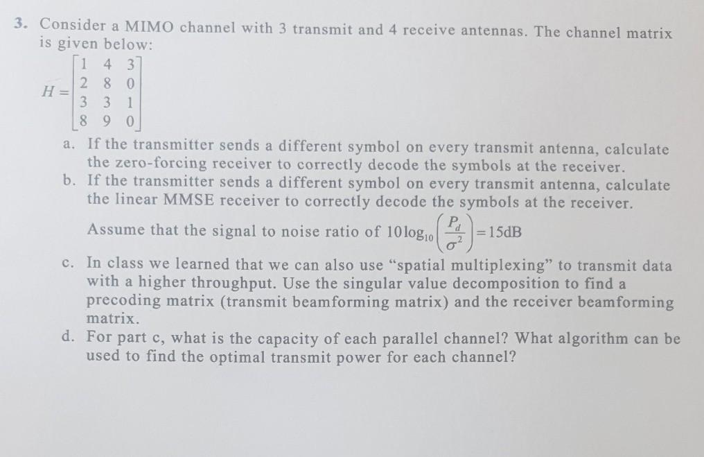 3. Consider a MIMO channel with 3 transmit and 4 | Chegg.com