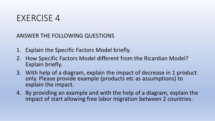 Solved EXERCISE 4 ANSWER THE FOLLOWING QUESTIONS 1. Explain | Chegg.com