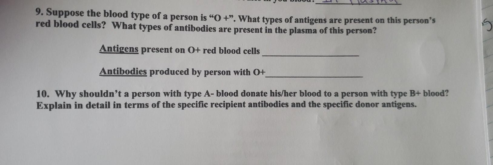 Solved 9. Suppose the blood type of a person is “O +". What | Chegg.com