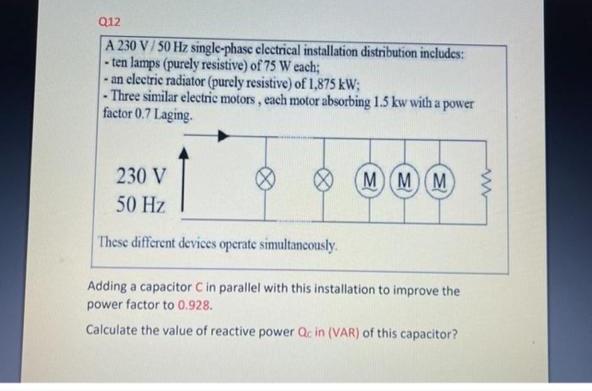 Solved Q12 A 230 V / 50 Hz single-phase electrical | Chegg.com
