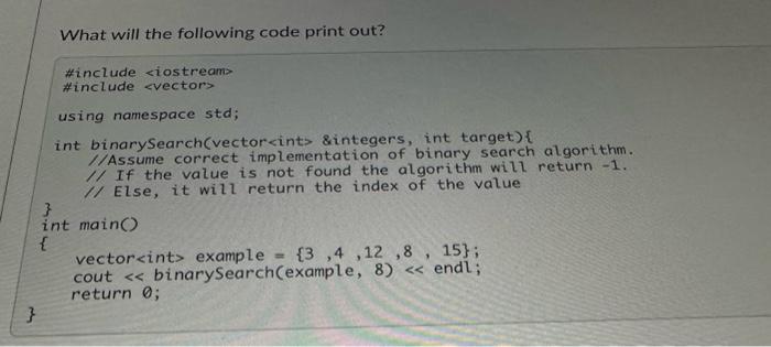 Solved What will the following code print out? \#include | Chegg.com
