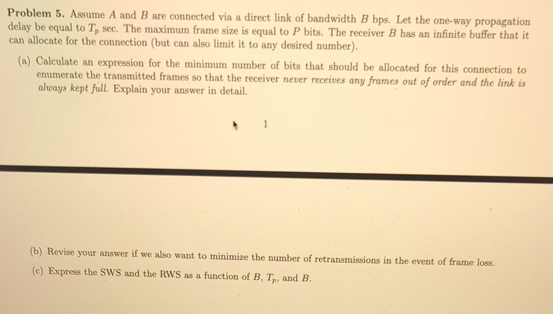 Solved Problem 5. Assume A And B Are Connected Via A Direct | Chegg.com