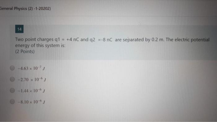 Solved General Physics (2) -1-20202) 14 Two point charges q1 | Chegg.com