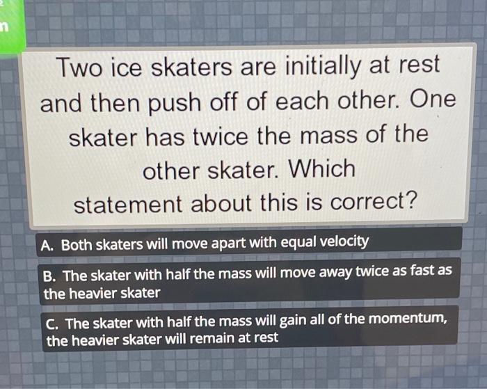 Solved Two ice skaters are initially at rest and then push | Chegg.com