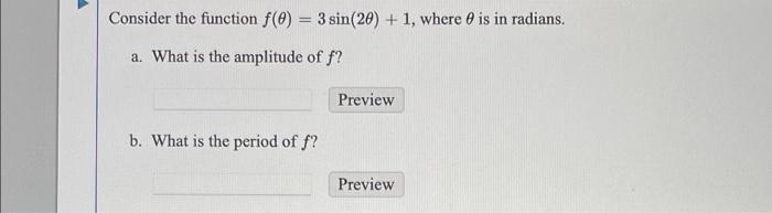 Solved Consider the function f(0) = 3 sin(20) + 1, where is | Chegg.com