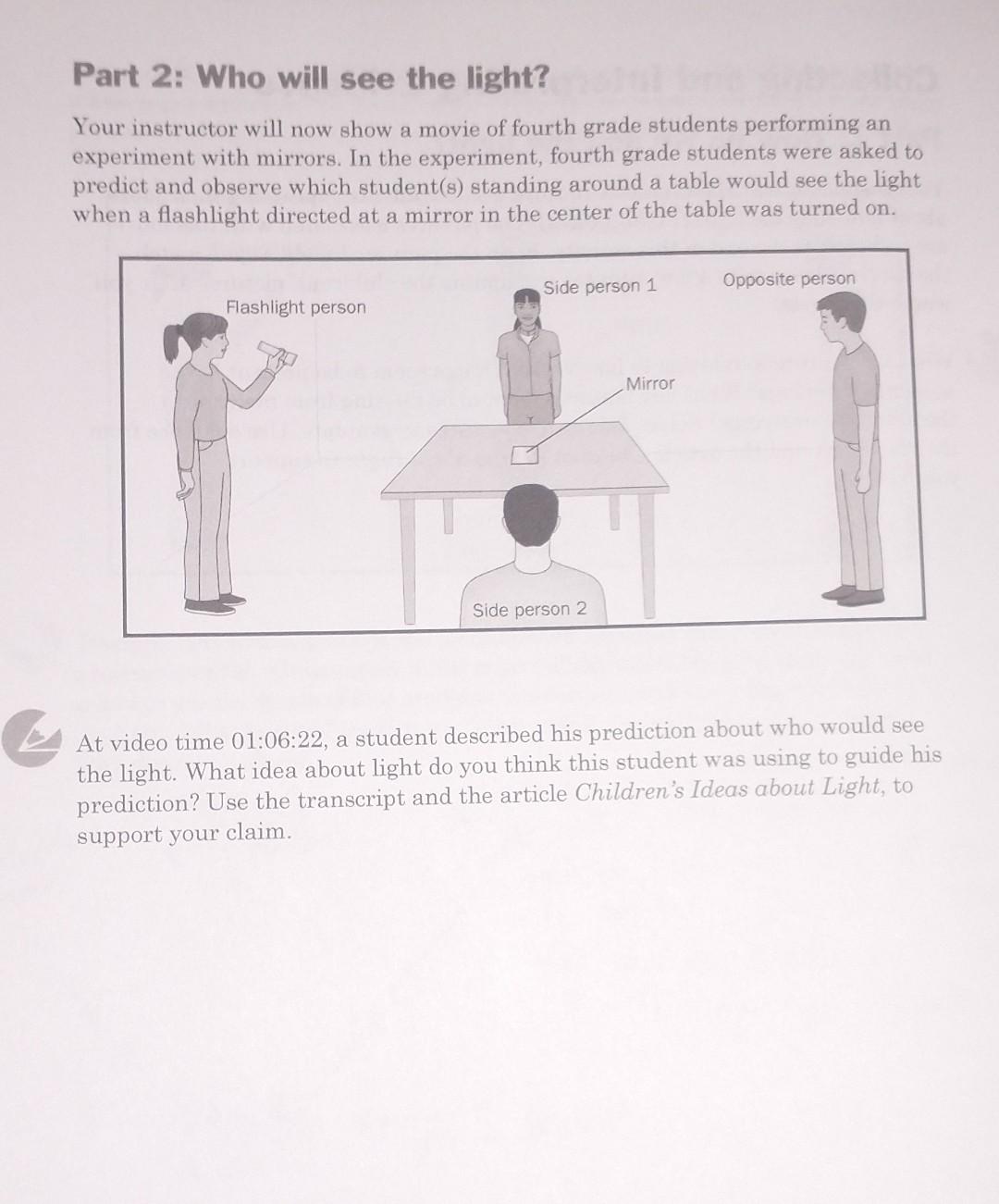 Solved Part 2: Who will see the light? Your instructor will | Chegg.com
