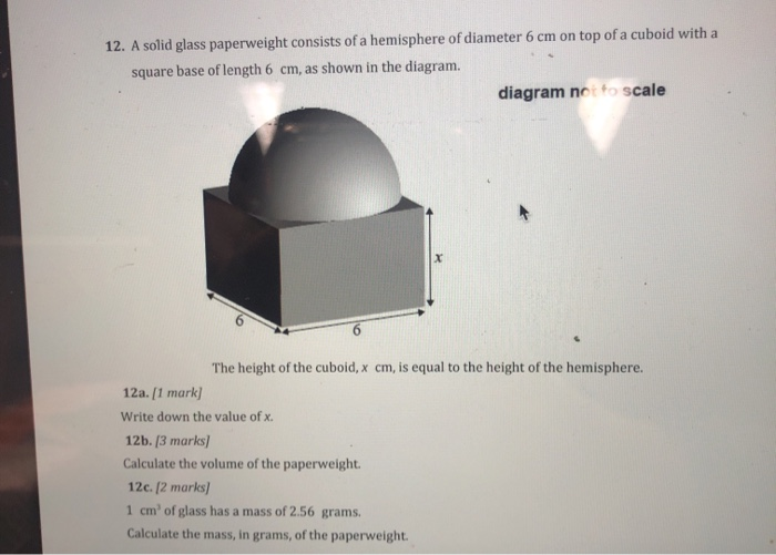 Solved 12. A solid glass paperweight consists of a | Chegg.com