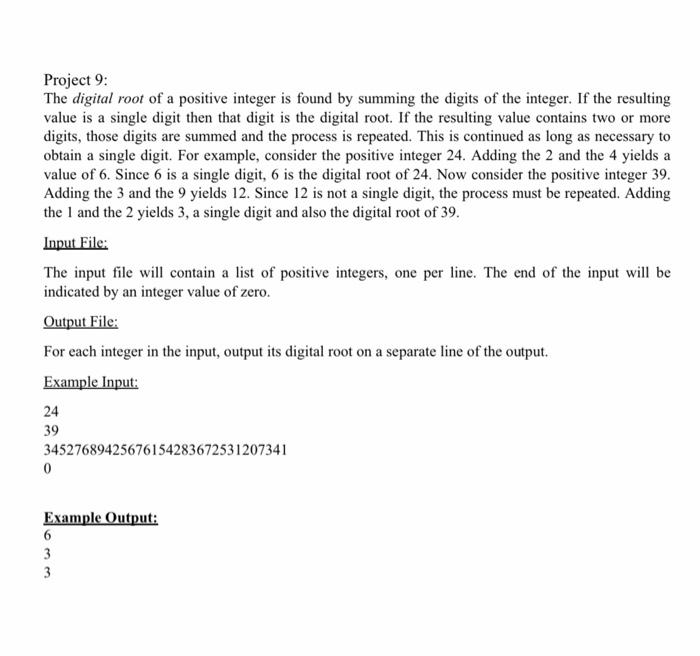 Solved Project 9: The digital root of a positive integer is | Chegg.com