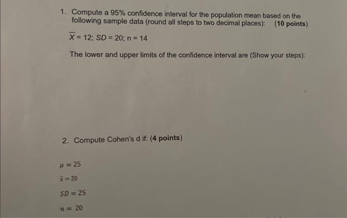 Solved 1. Compute a 95% confidence interval for the | Chegg.com