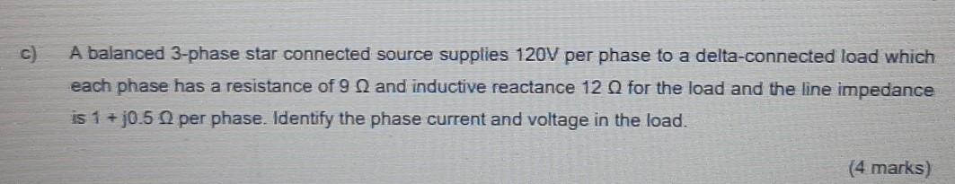 Solved C A balanced 3-phase star connected source supplies | Chegg.com