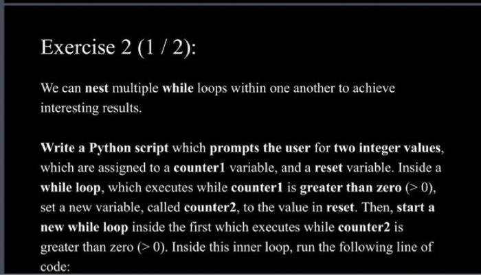 Solved Exercise 2(1/2) We can nest multiple while loops | Chegg.com