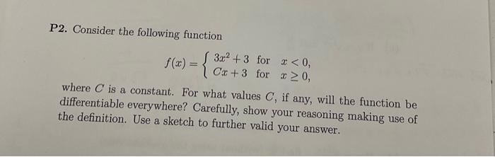 Solved P2. Consider the following function f(x)={3x2+3Cx+3 | Chegg.com