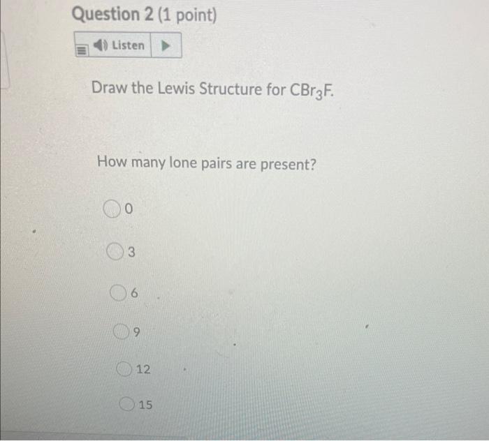 Solved Question 1 (1 point) Saved Listen Draw the Lewis | Chegg.com