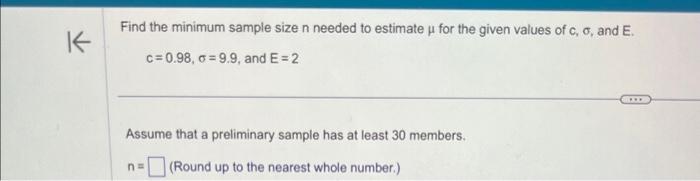 Solved Find the minimum sample size n needed to estimate μ | Chegg.com
