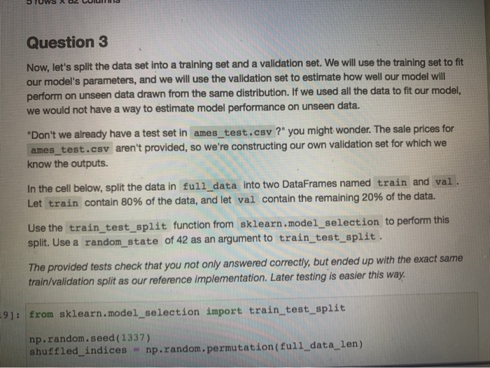 Solved Question 3 Now, let's split the data set into a | Chegg.com