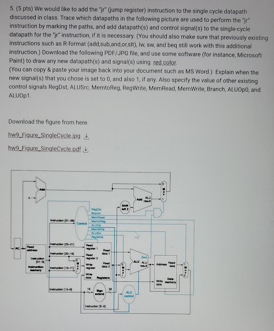 Jump Register Data Path Solved 5. (5 pts) We would like to add the