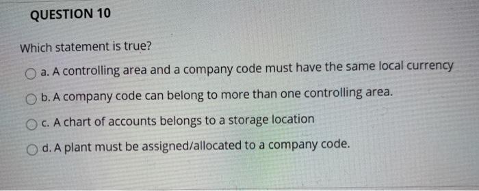 Solved QUESTION 10 Which statement is true? a. A controlling | Chegg.com