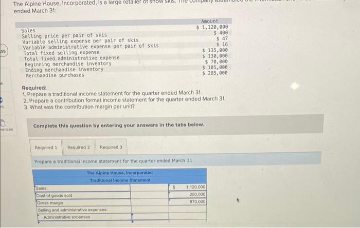 Solved Required: 1. Prepare a traditional income statement | Chegg.com