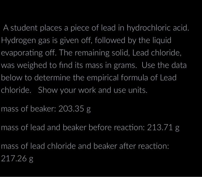 Solved A student places a piece of lead in hydrochloric
