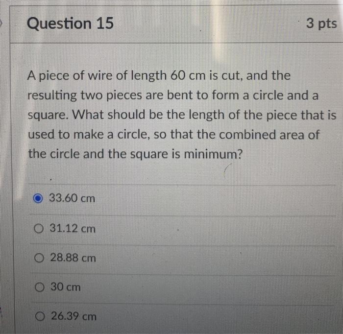 Solved Question 15 3 pts A piece of wire of length 60 cm is | Chegg.com