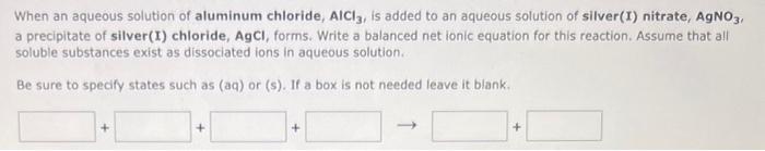 Solved When an aqueous solution of aluminum chloride, AlCl3, | Chegg.com