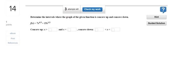 Solved Determine the intervals where the graph of the given | Chegg.com