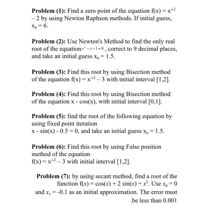 Solved Problem (1): Find a zero point of the equation f(x) = | Chegg.com