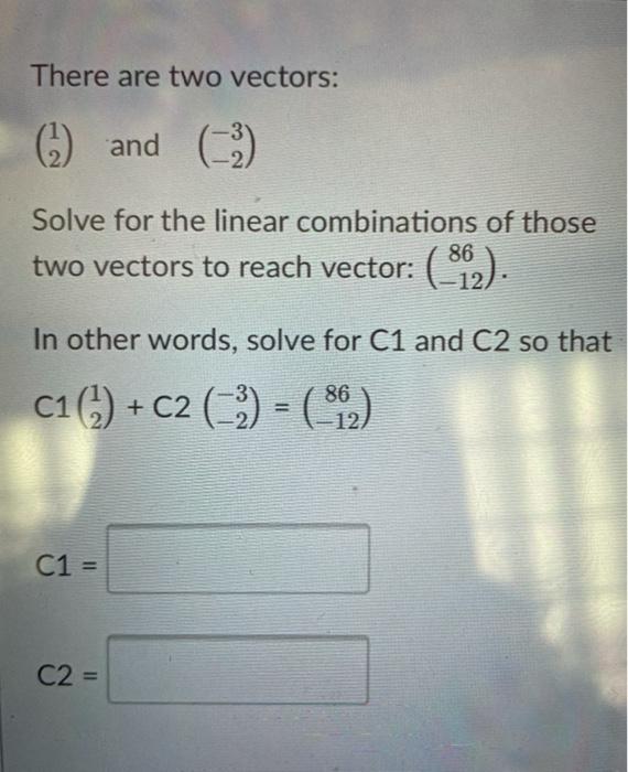 Solved There are two vectors: (?) and (3) Solve for the | Chegg.com
