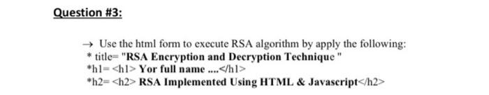 Solved Question #3: → Use the html form to execute RSA | Chegg.com