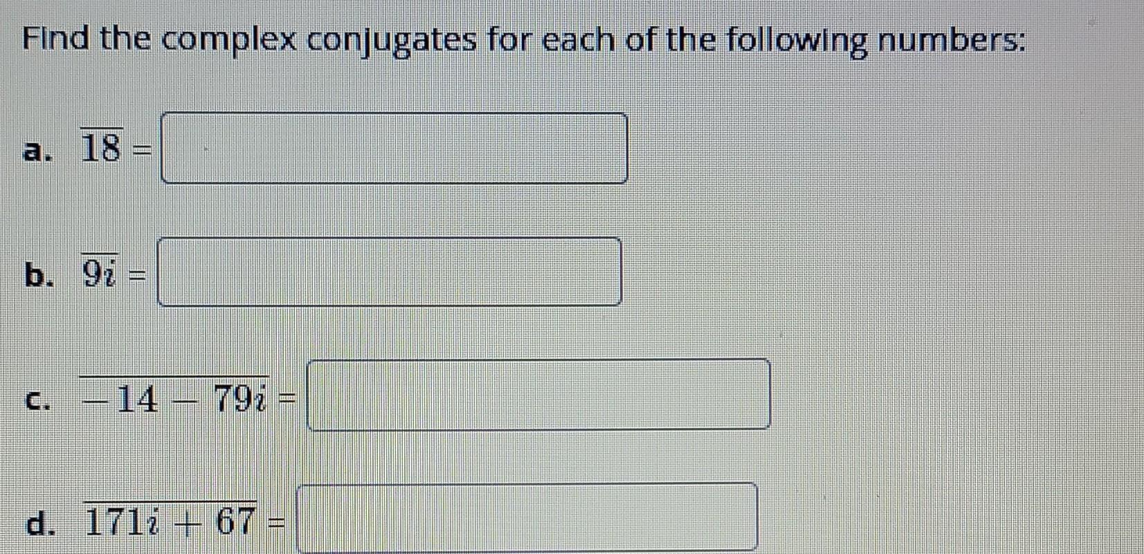 solved-find-the-complex-conjugates-for-each-of-the-following-chegg