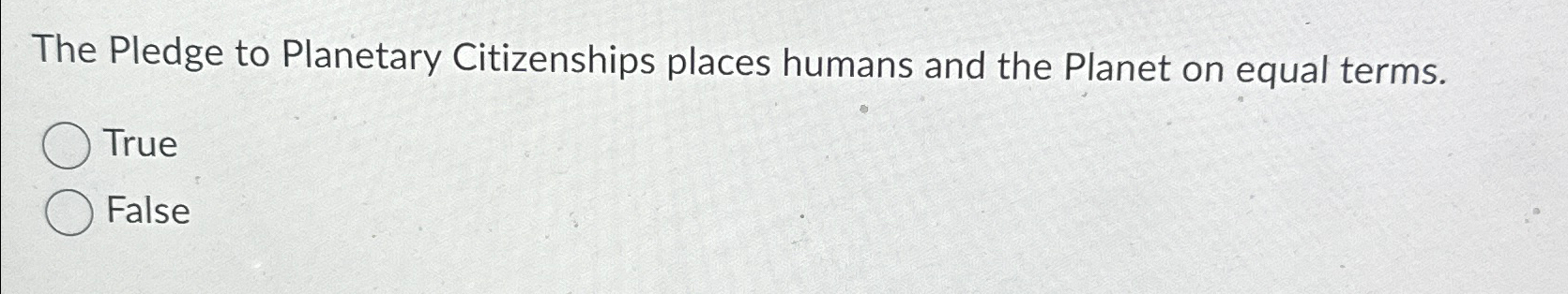 Solved The Pledge to Planetary Citizenships places humans | Chegg.com