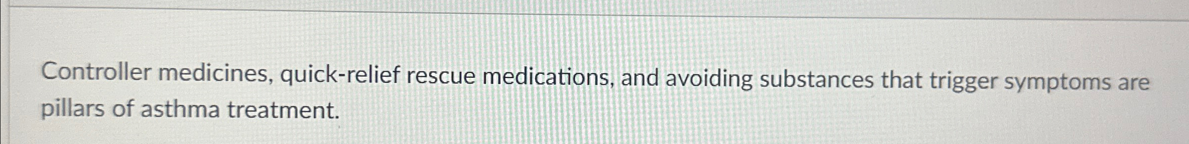 Solved Controller medicines, quick-relief rescue | Chegg.com