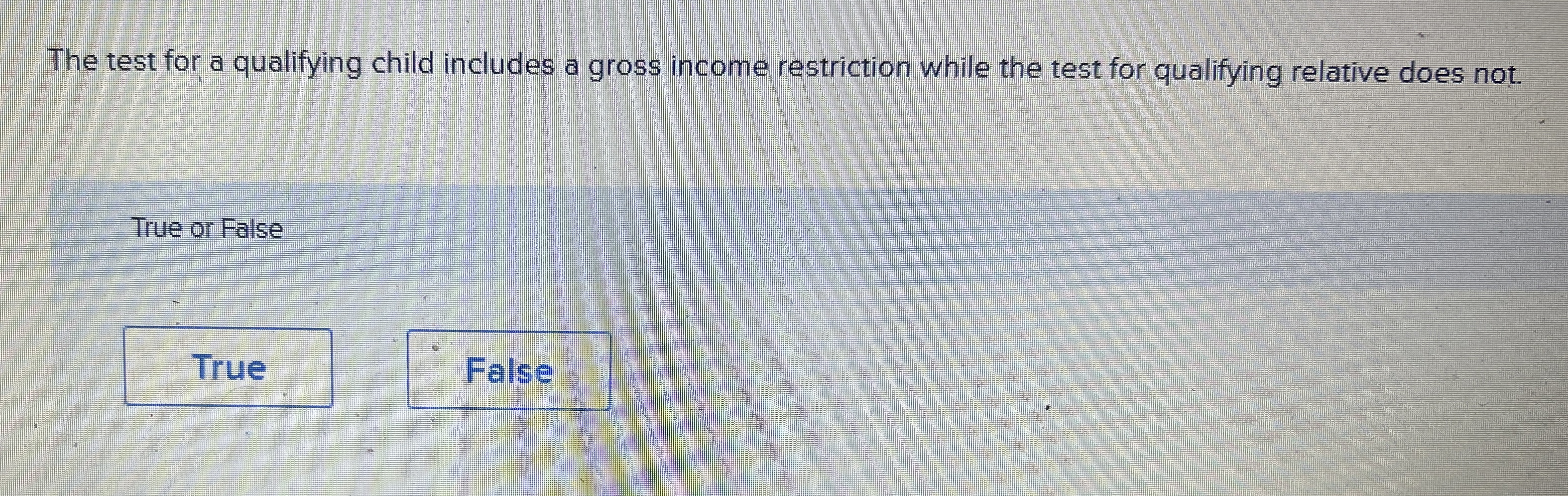 Solved The test for a qualifying child includes a gross | Chegg.com
