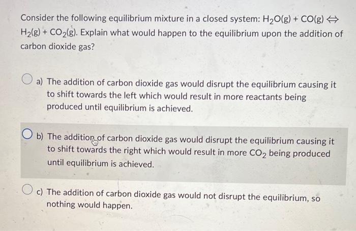 Solved Consider the following equilibrium mixture in a | Chegg.com