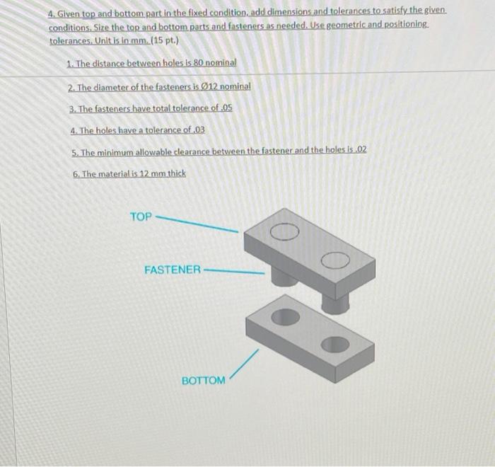 Solved 4. Given top and bottom part in the fixed | Chegg.com