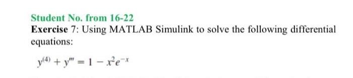 Solved Student No. from 16-22 Exercise 7: Using MATLAB | Chegg.com